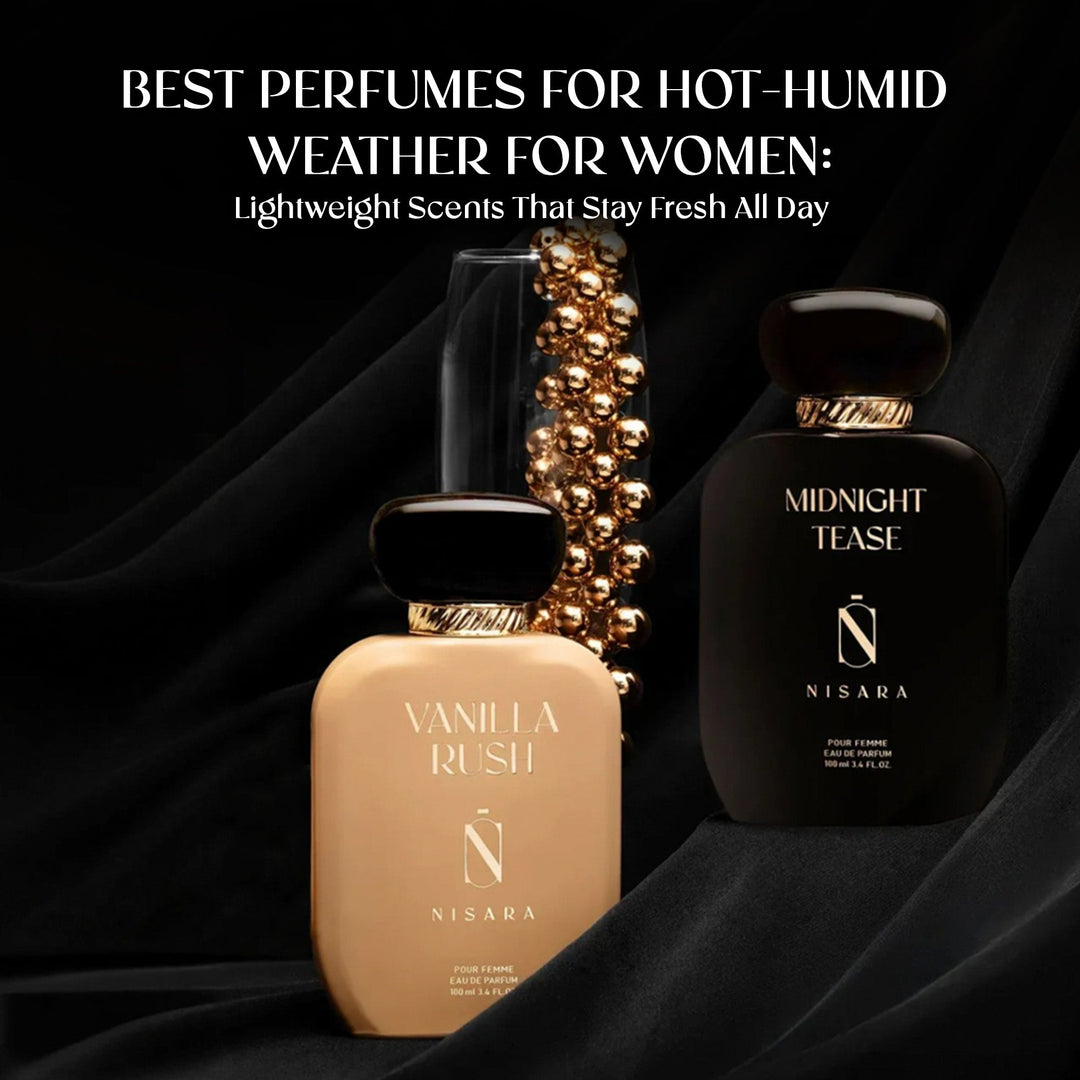 Best Perfumes for Hot-Humid Weather for Women: Lightweight Scents That Stay Fresh All Day